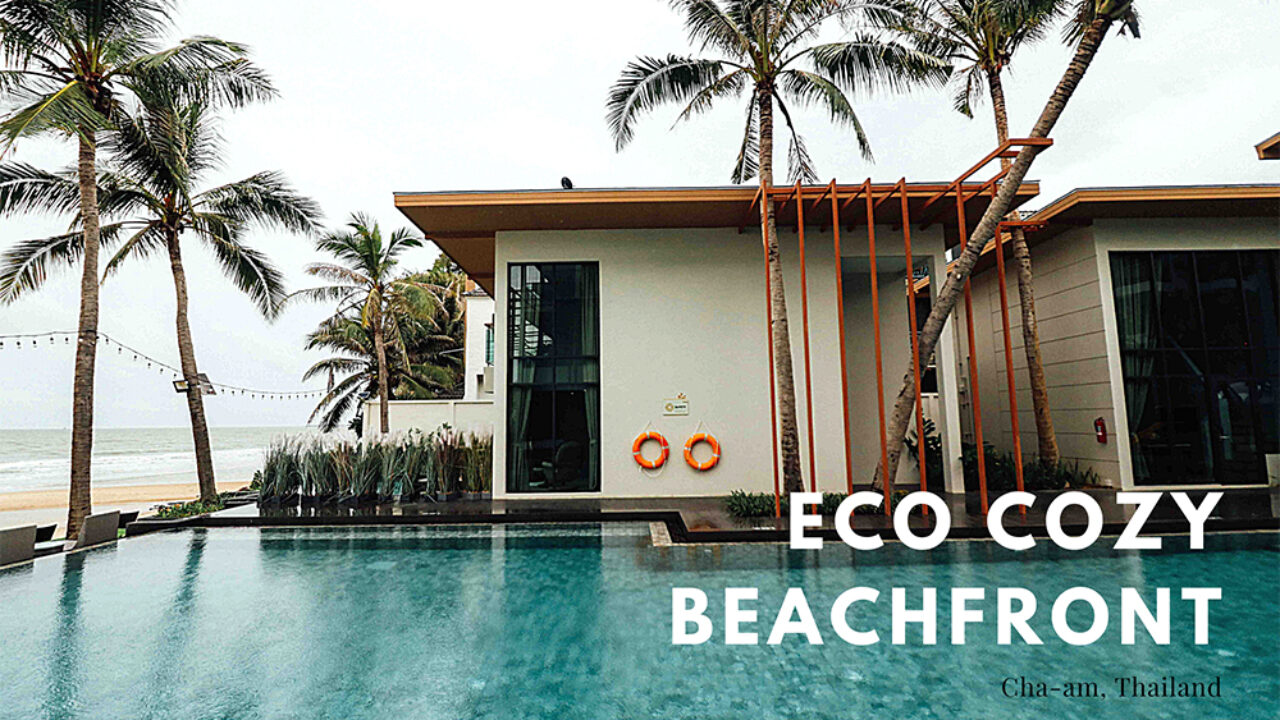 Eco Cozy Beachfront รีสอร์ทเปิดใหม่ ติดทะเลชะอำ เดินลงสระจากห้องพักได้เลย
